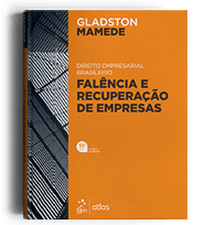 Direito Empresarial Brasileiro - Falência e Recuperação de Empresas
